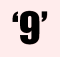Nine